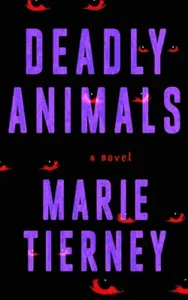 Deadly Animals by Marie Tierney